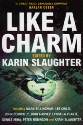 Kniha Like A Charm Karin Slaughter