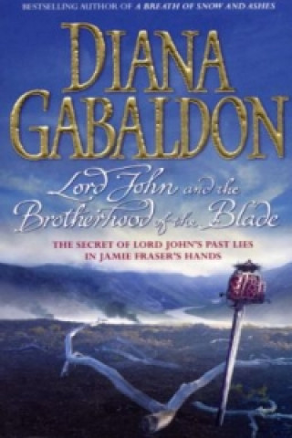 Kniha Lord John and the Brotherhood of the Blade Diana Gabaldon