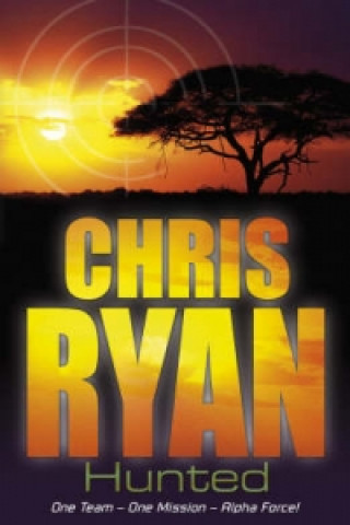 Βιβλίο Alpha Force: Hunted Chris Ryan