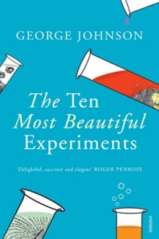 Kniha Ten Most Beautiful Experiments George Johnson
