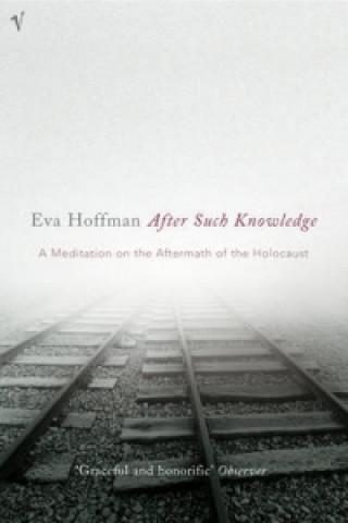 Könyv After Such Knowledge Eva Hoffman
