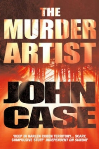 Könyv Murder Artist John Case