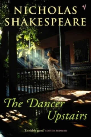 Livre Dancer Upstairs Nicholas Shakespeare