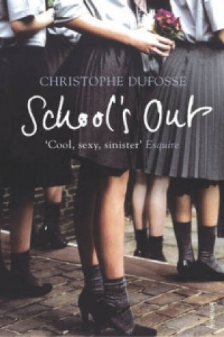 Kniha School's Out Christophe Dufosse