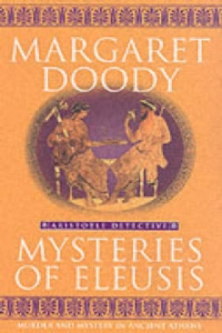 Książka Mysteries Of Eleusis Margaret Doody