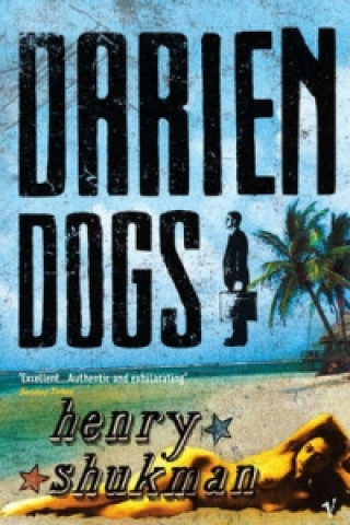 Kniha Darien Dogs Henry Shukman