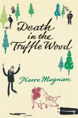Carte Death In The Truffle Wood Pierre Magnan