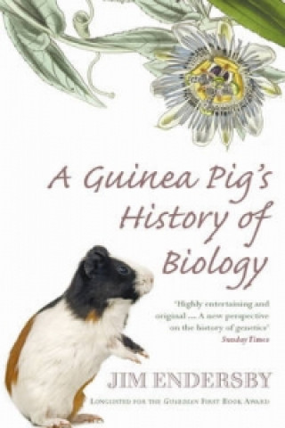 Carte Guinea Pig's History Of Biology Jim Endersby