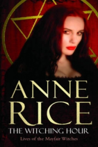 Книга Witching Hour Anne Rice