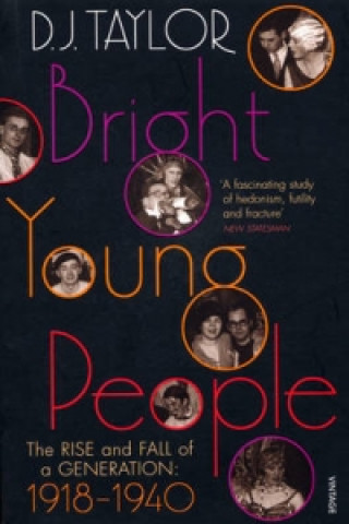 Kniha Bright Young People D J Taylor
