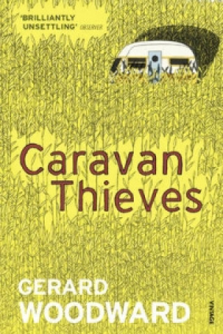 Könyv Caravan Thieves Gerard Woodward