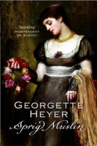 Kniha Sprig Muslin Georgette Heyer