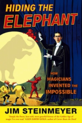 Kniha Hiding The Elephant Jim Steinmeyer