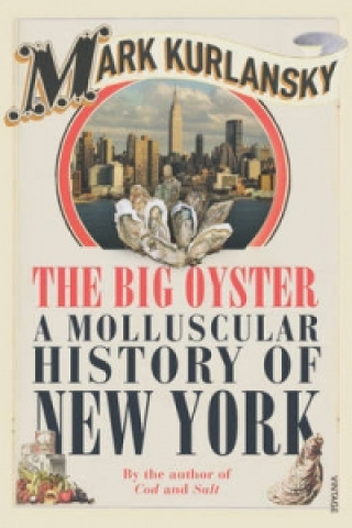 Könyv Big Oyster Mark Kurlansky