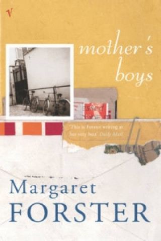 Kniha Mothers' Boys Margaret Forster