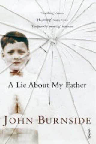 Carte Lie About My Father John Burnside