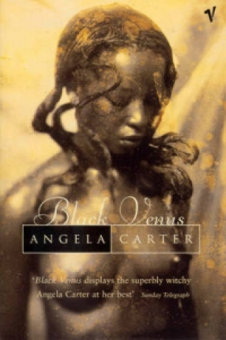 Kniha Black Venus Angela Carter