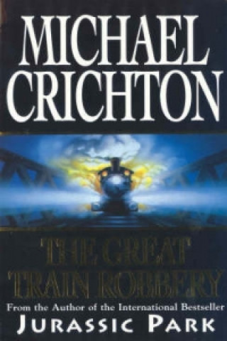 Carte Great Train Robbery Michael Crichton