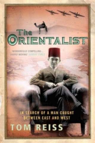 Kniha Orientalist Tom Reiss