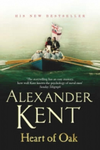 Könyv Heart Of Oak Alexander Kent