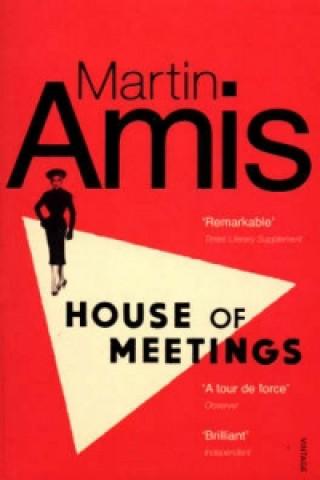 Kniha House of Meetings Martin Amis