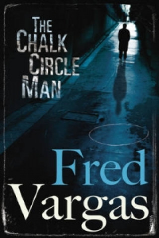Könyv Chalk Circle Man Fred Vargas