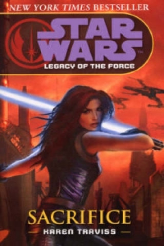 Carte Star Wars: Legacy of the Force V - Sacrifice Karen Traviss