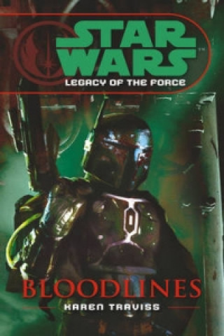Könyv Star Wars: Legacy of the Force II - Bloodlines Karen Traviss