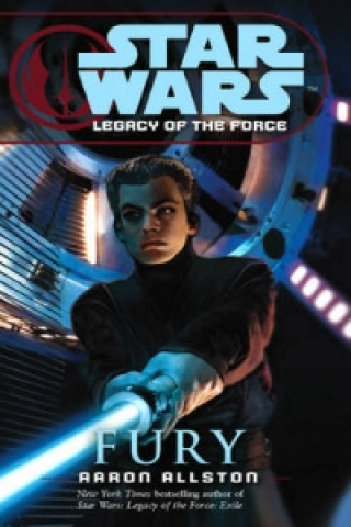 Könyv Star Wars: Legacy of the Force VII - Fury Aaron Allston