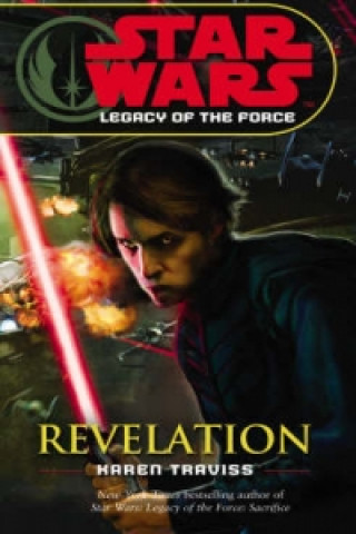 Könyv Star Wars: Legacy of the Force VIII - Revelation Karen Traviss