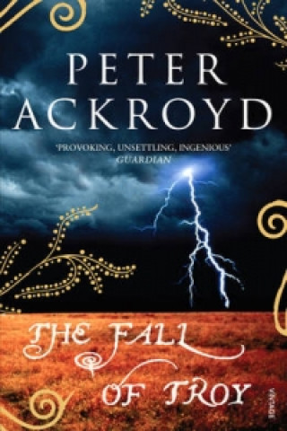 Könyv Fall of Troy Peter Ackroyd