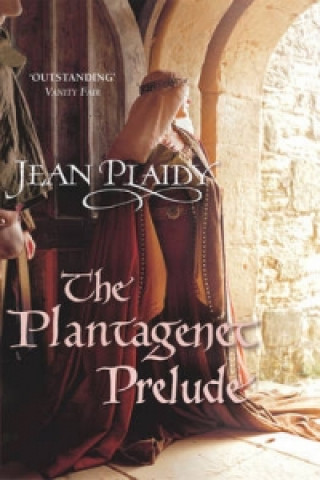 Kniha Plantagenet Prelude Jean Plaidy