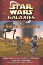 Könyv Star Wars: Galaxies - The Ruins of Dantooine Vorinca Whitney-Robinso