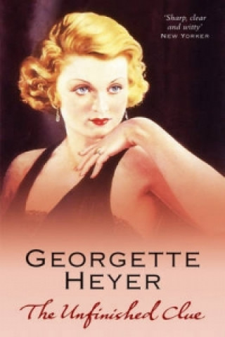 Könyv Unfinished Clue Georgette Heyer