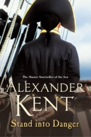 Carte Stand Into Danger Alexander Kent