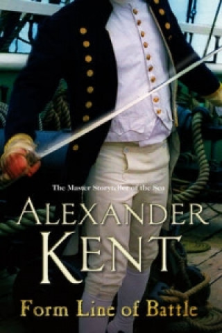 Kniha Form Line of Battle Alexander Kent