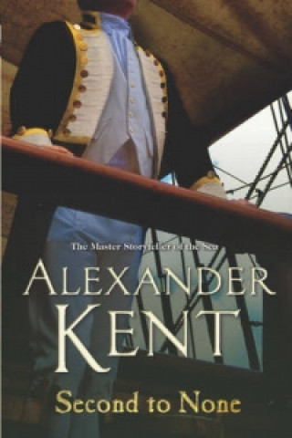 Knjiga Second To None Alexander Kent
