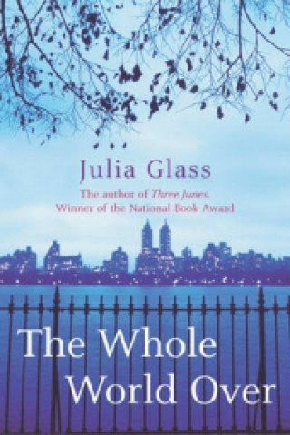 Carte Whole World Over Julia Glass