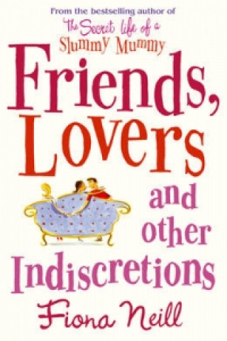Carte Friends, Lovers And Other Indiscretions Fiona Neill