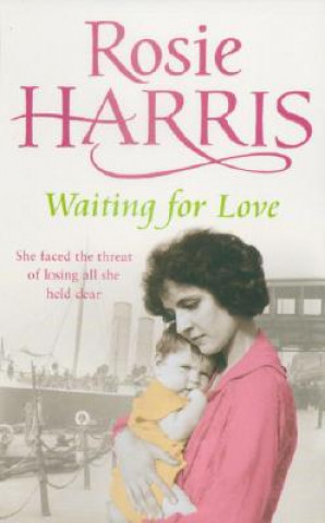 Kniha Waiting for Love Rosie Harris