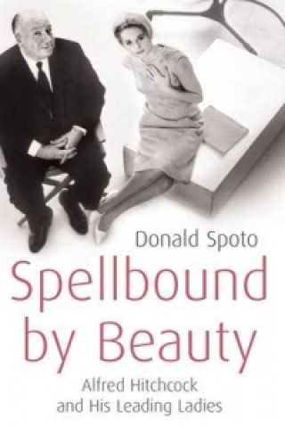 Könyv Spellbound by Beauty Donald Spoto