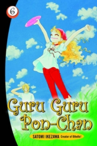 Buch Guru Guru Pon-chan volume 6 Satomi Ikezawa