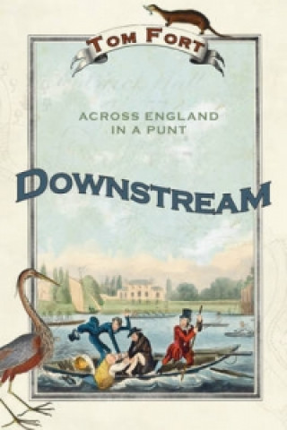 Knjiga Downstream Tom Fort