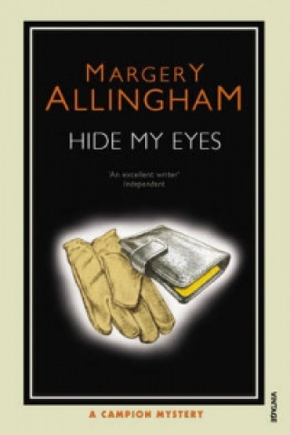 Könyv Hide My Eyes Margery Allingham