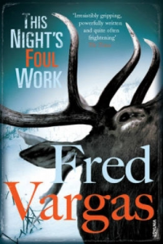 Könyv This Night's Foul Work Fred Vargas