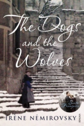 Könyv Dogs and the Wolves Irene Nemirovsky