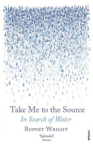 Buch Take Me to the Source Rupert Wright