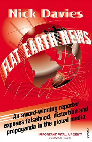 Kniha Flat Earth News Nick Davies