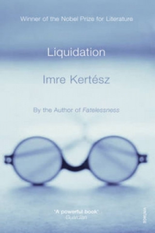 Książka Liquidation Imre Kertész