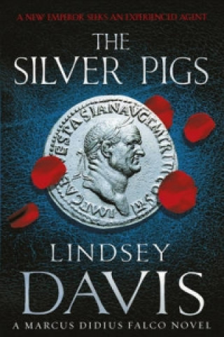Kniha Silver Pigs Lindsey Davis